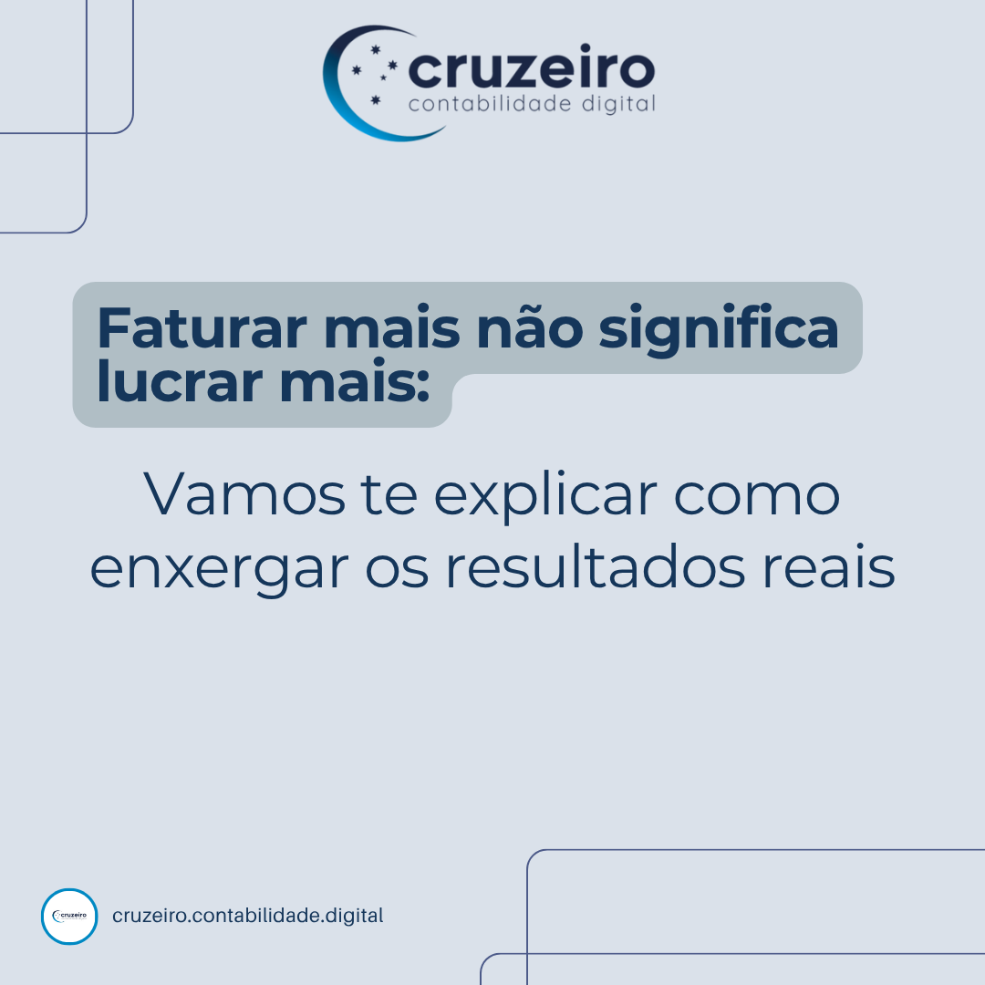 Faturar mais não significa lucrar mais: entenda o que realmente fica no caixa
